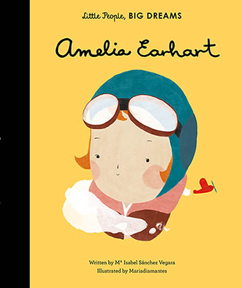 Little People Big Dreams - Amelia Earhart Hard Cover